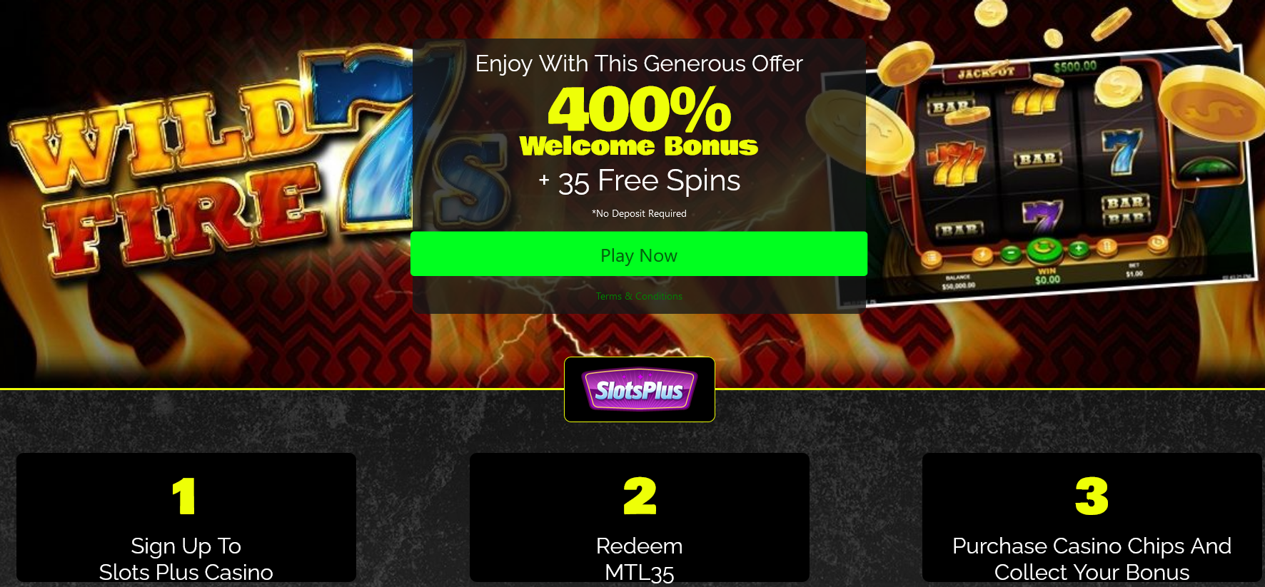 Enjoy with this generous offer 400% Welcome Bonus + 35 Free Spins